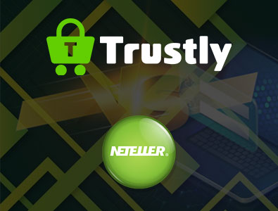 ऑनलाइन कैसीनो में Trustly बनाम NETELLER